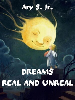 cover image of Real and Unreal Dreams